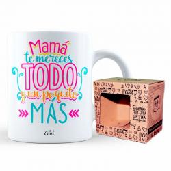 Taza Mama Te Mereces Todo - Imagen 1