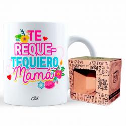 Taza Te Requetequiero Mama - Imagen 1